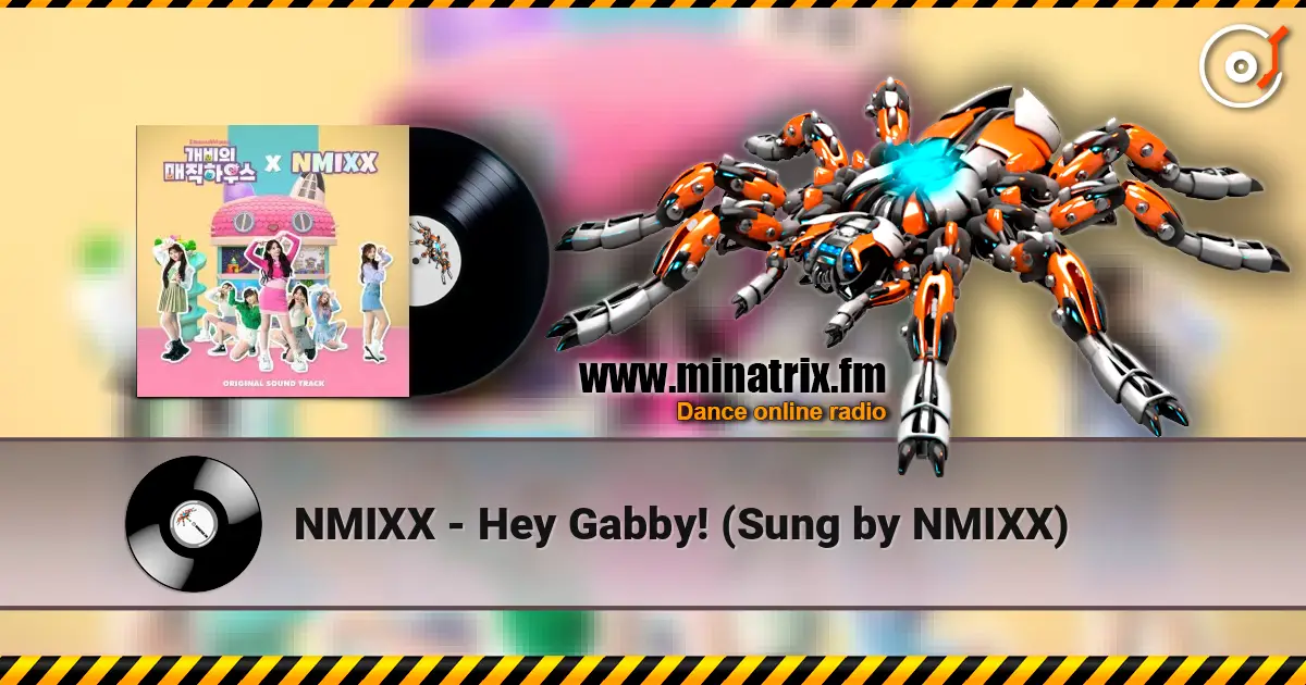 NMIXX - Hey Gabby! (Sung by NMIXX) 高品质在线收听 | Minatrix.FM