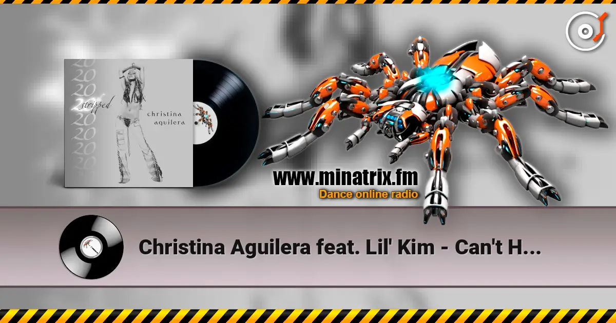 Christina Aguilera feat. Lil' Kim - Can't Hold Us Down 高品质在线收听 | Minatrix.FM