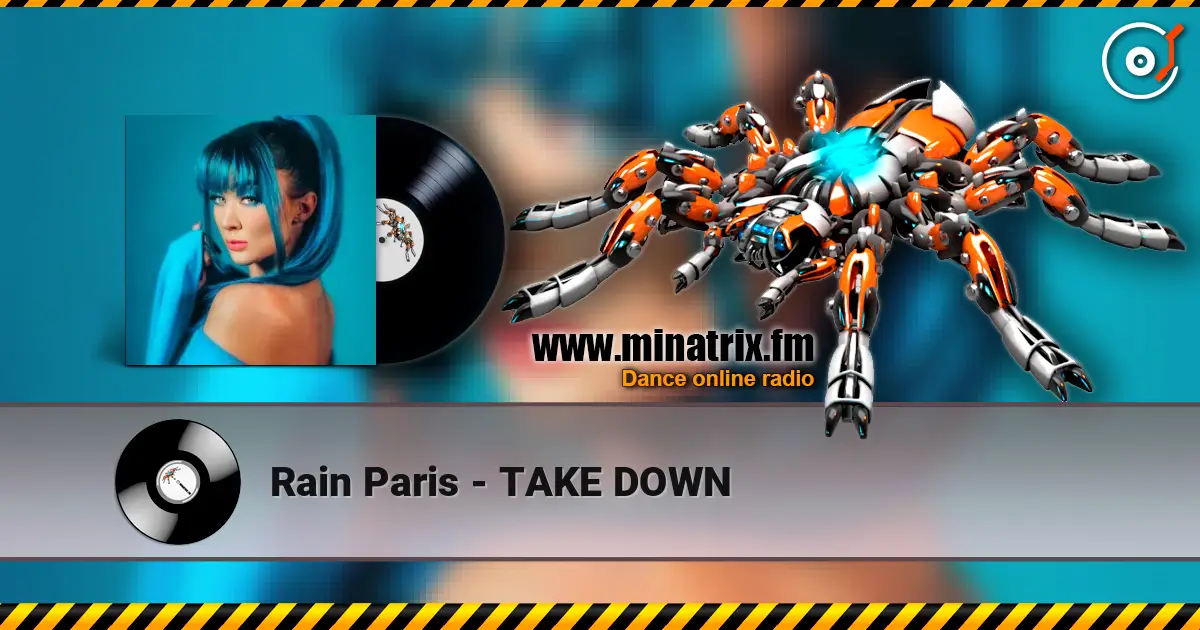 Rain Paris - TAKE DOWN 高品质在线收听 | Minatrix.FM