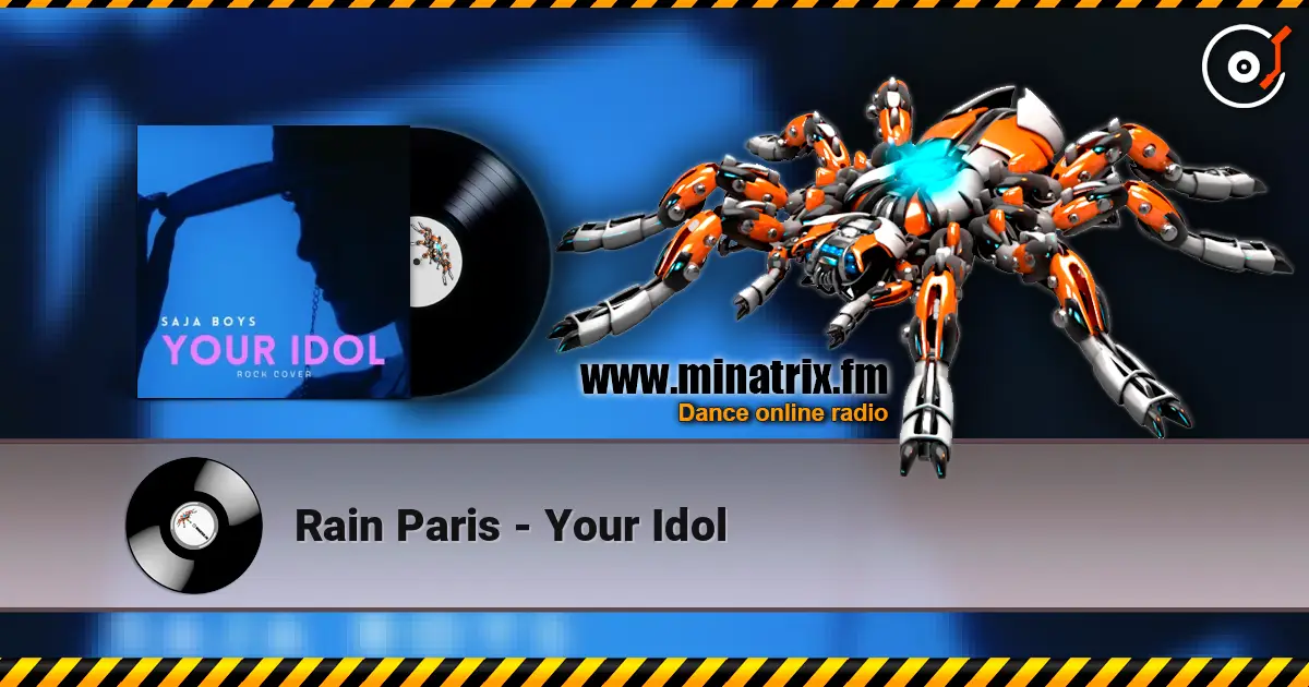 Rain Paris - Your Idol 高品质在线收听 | Minatrix.FM