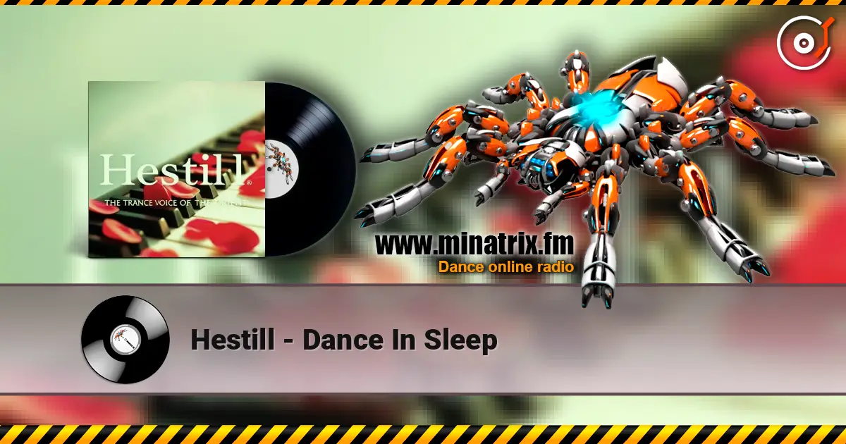 Hestill - Dance In Sleep 高品质在线收听 | Minatrix.FM