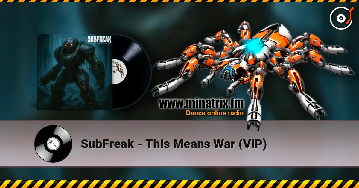 SubFreak - This Means War (VIP) 高品质在线收听 | Minatrix.FM