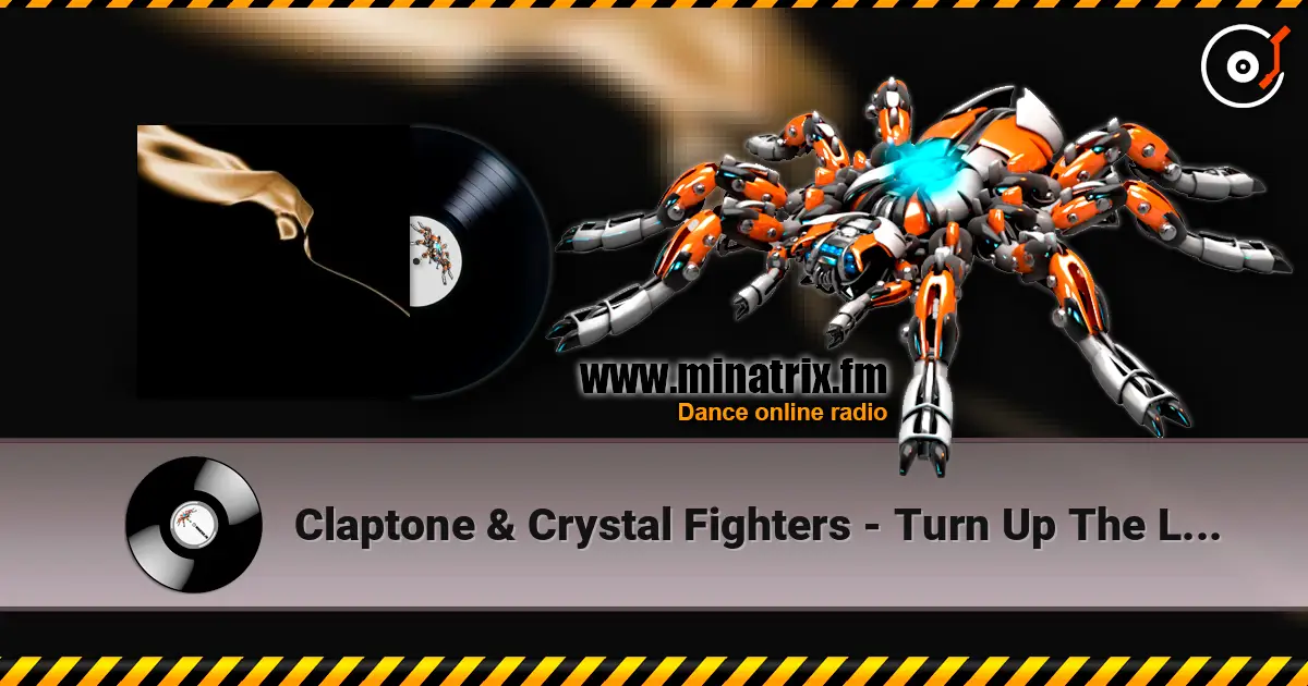 Claptone & Crystal Fighters - Turn Up The Love (Club Mix Edit) 高品质在线收听 | Minatrix.FM
