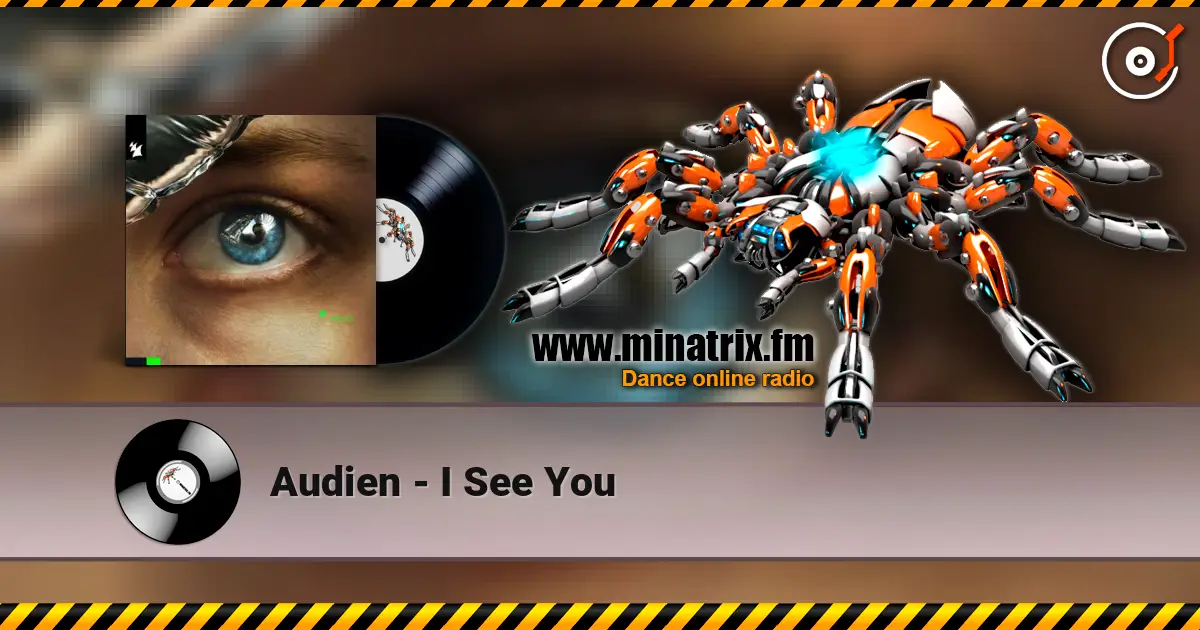 Audien - I See You listen online in high quality | Minatrix.FM