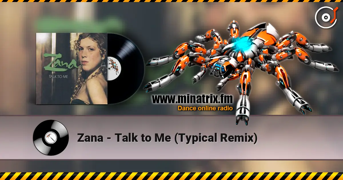 Zana - Talk to Me (Typical Remix) 高品质在线收听 | Minatrix.FM