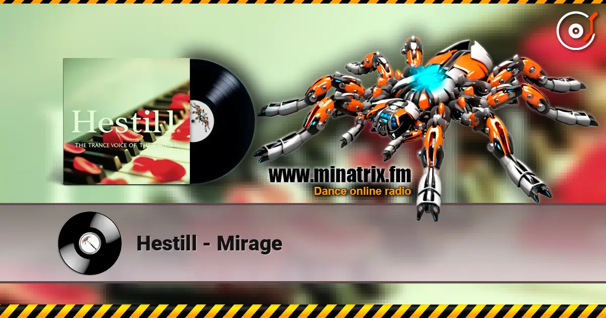 Hestill - Mirage 高品质在线收听 | Minatrix.FM
