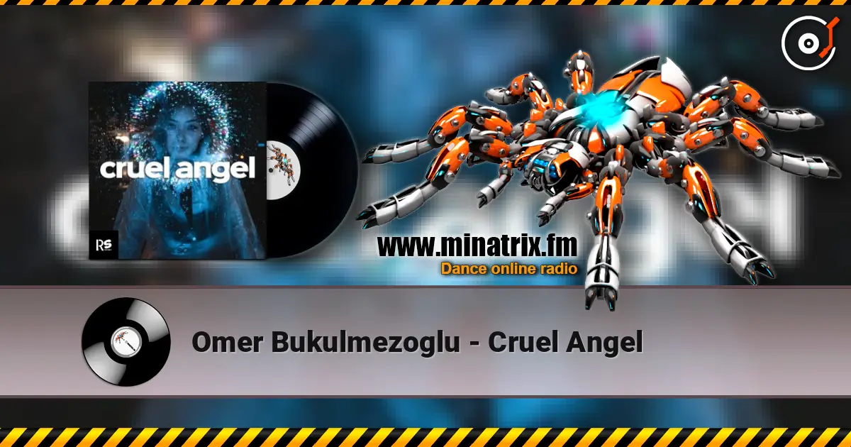 Omer Bukulmezoglu - Cruel Angel 高品质在线收听 | Minatrix.FM