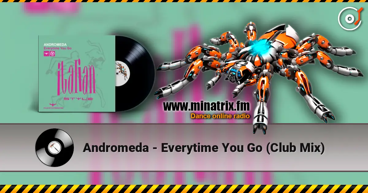 Andromeda - Everytime You Go (Club Mix) 高品质在线收听 | Minatrix.FM