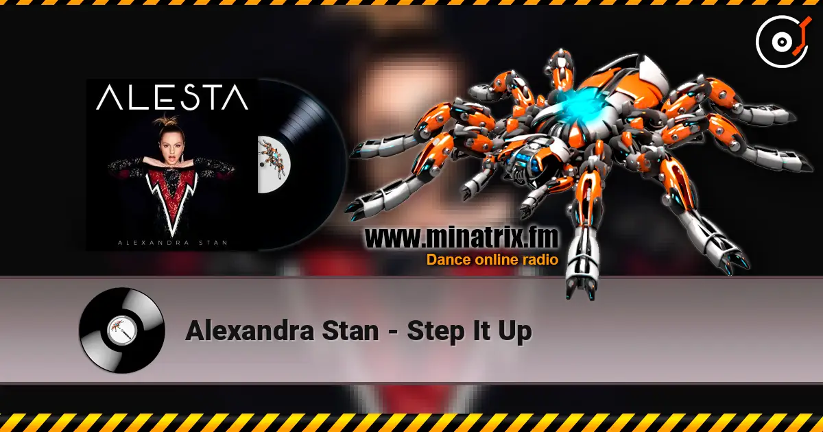 Alexandra Stan - Step It Up 高品质在线收听 | Minatrix.FM