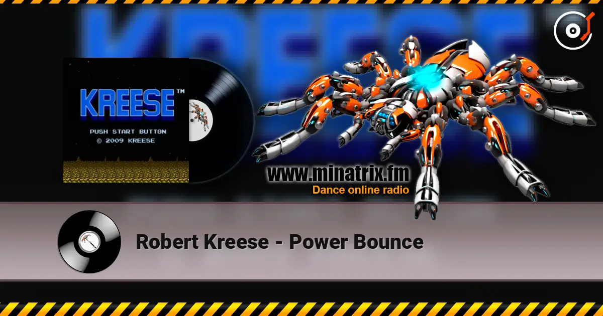 Robert Kreese - Power Bounce слухати онлайн у високій якості | Minatrix.FM