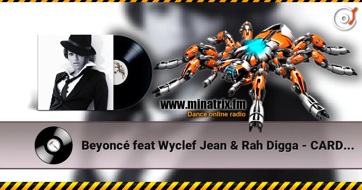 Beyoncé feat Wyclef Jean & Rah Digga - CARDS NEVER LIE 高品质在线收听 | Minatrix.FM