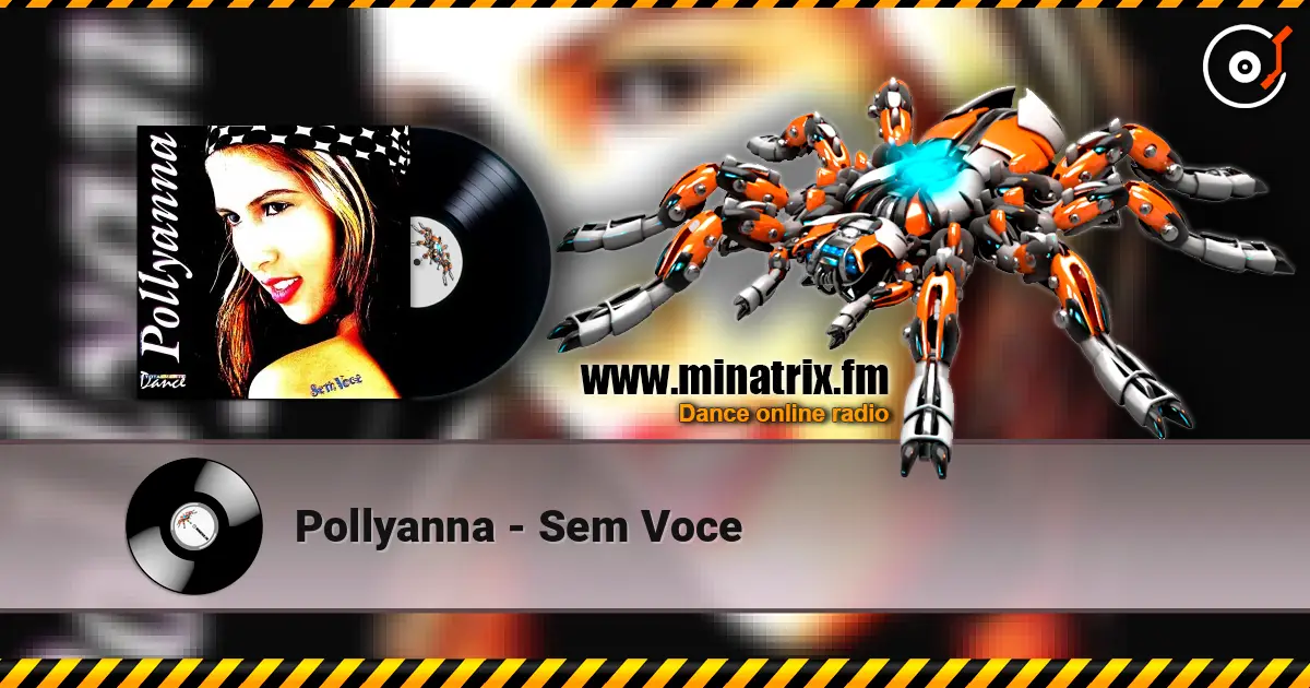 Pollyanna - Sem Voce 高品质在线收听 | Minatrix.FM