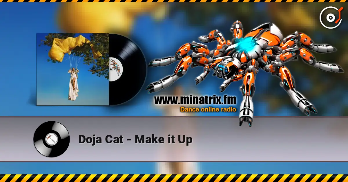 Doja Cat - Make it Up 高品质在线收听 | Minatrix.FM