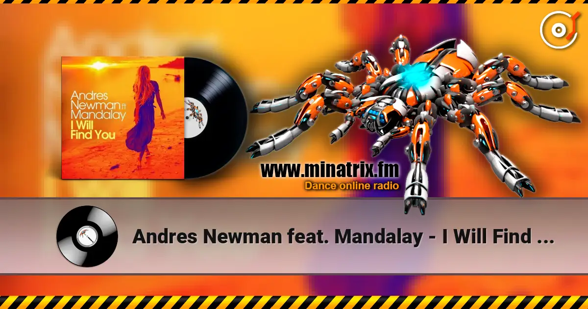 Andres Newman feat. Mandalay - I Will Find You 高品质在线收听 | Minatrix.FM