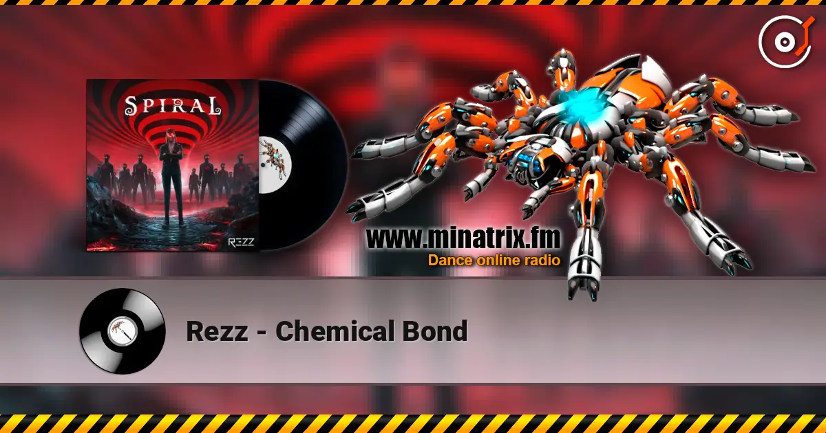 Rezz - Chemical Bond 高品质在线收听 | Minatrix.FM