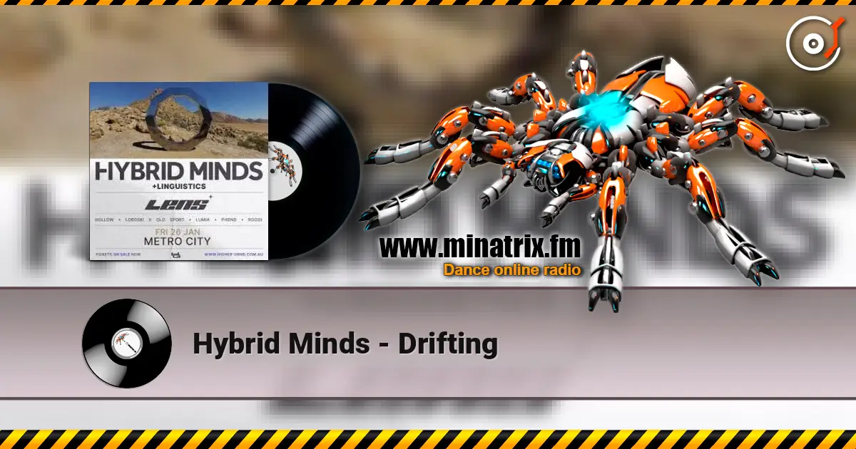 Hybrid Minds - Drifting 高品质在线收听 | Minatrix.FM