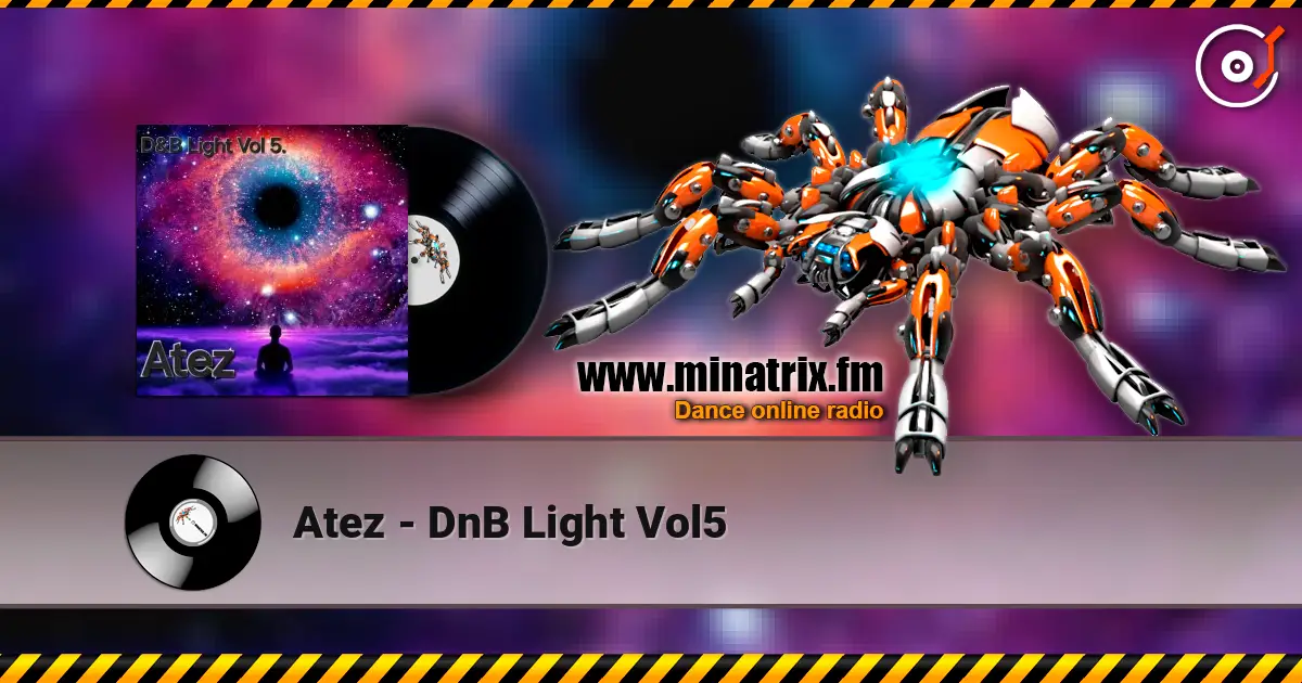 Atez - DnB Light Vol5 高品质在线收听 | Minatrix.FM