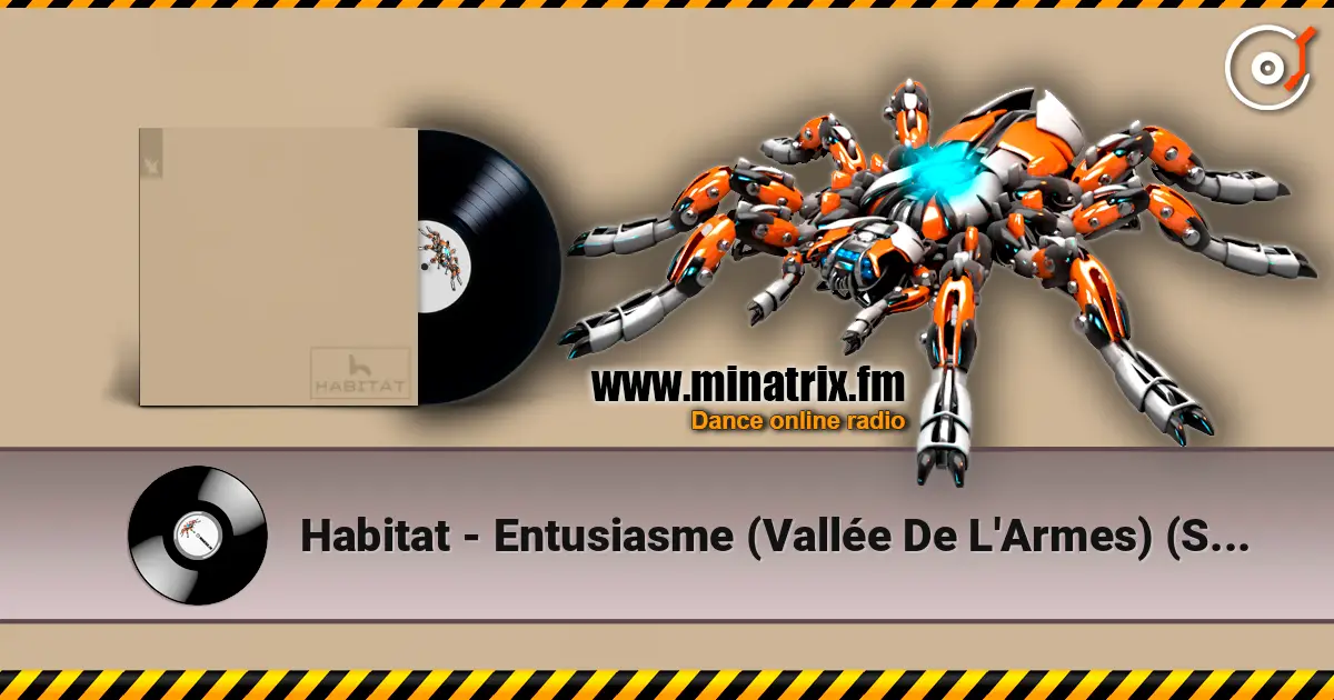 Habitat - Entusiasme (Vallée De L'Armes) (Slowed Version) слухати онлайн у високій якості | Minatrix.FM