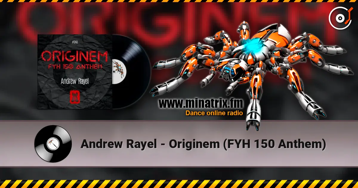 Andrew Rayel - Originem (FYH 150 Anthem) 高品质在线收听 | Minatrix.FM