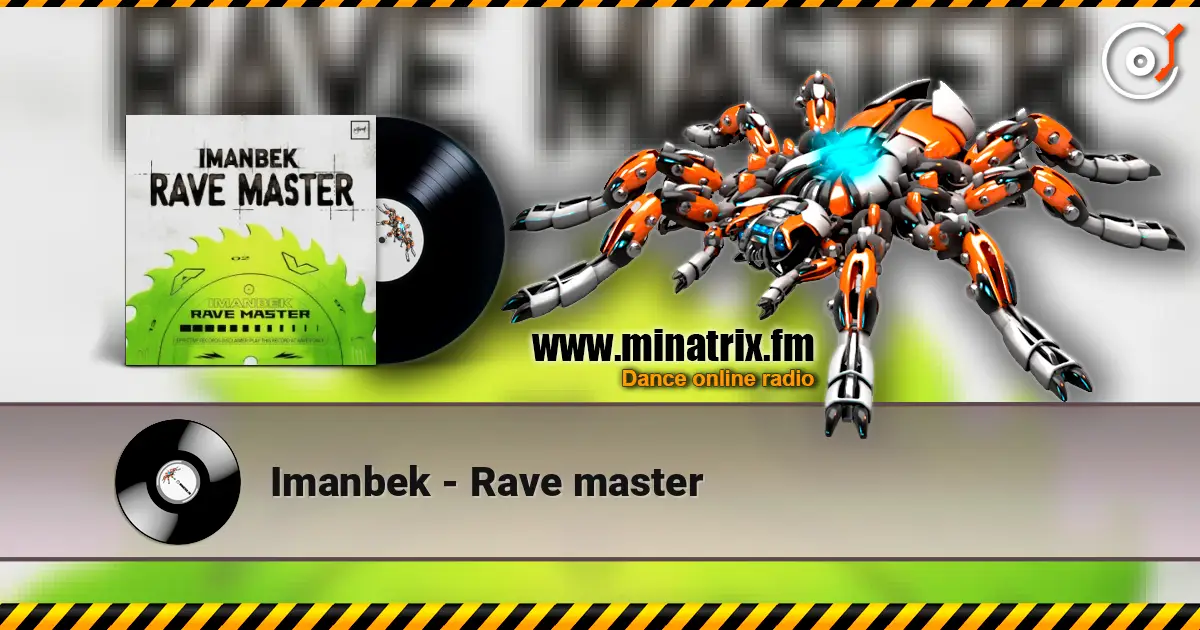 Imanbek - Rave master 高品质在线收听 | Minatrix.FM