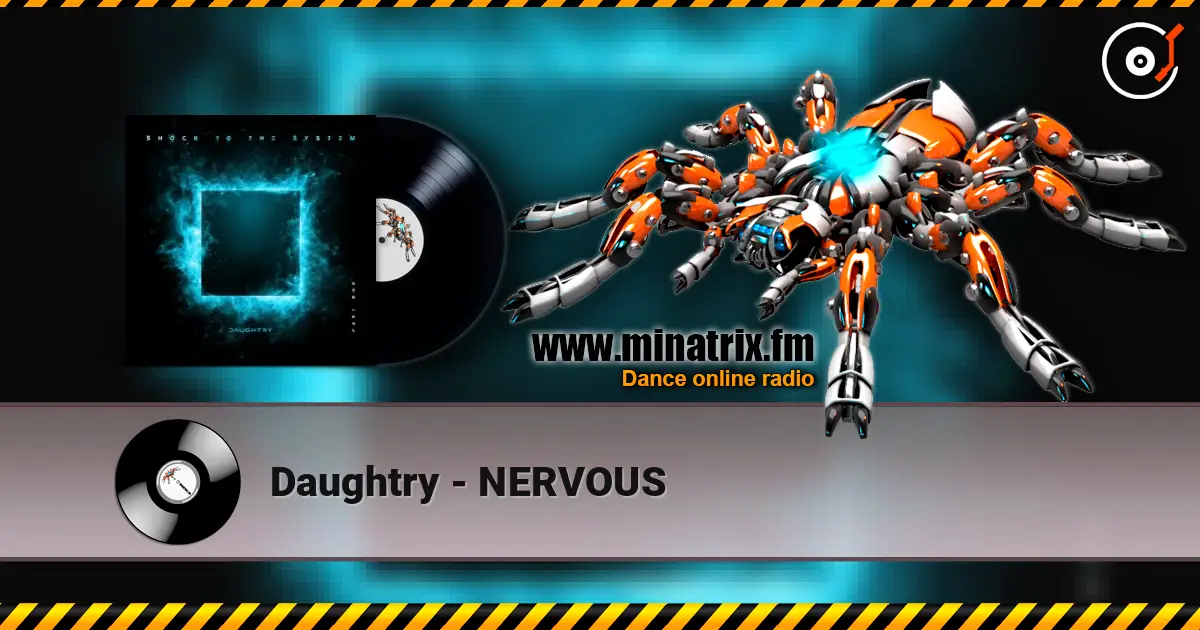 Daughtry - NERVOUS 高品质在线收听 | Minatrix.FM