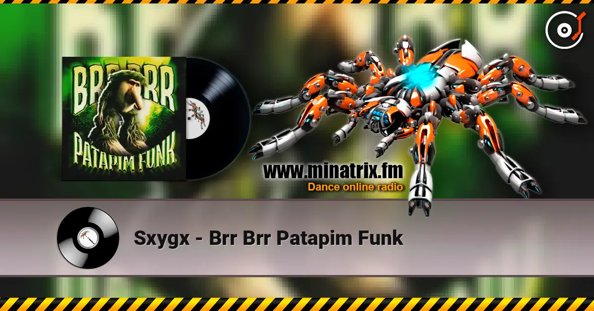 Sxygx - Brr Brr Patapim Funk 高品质在线收听 | Minatrix.FM