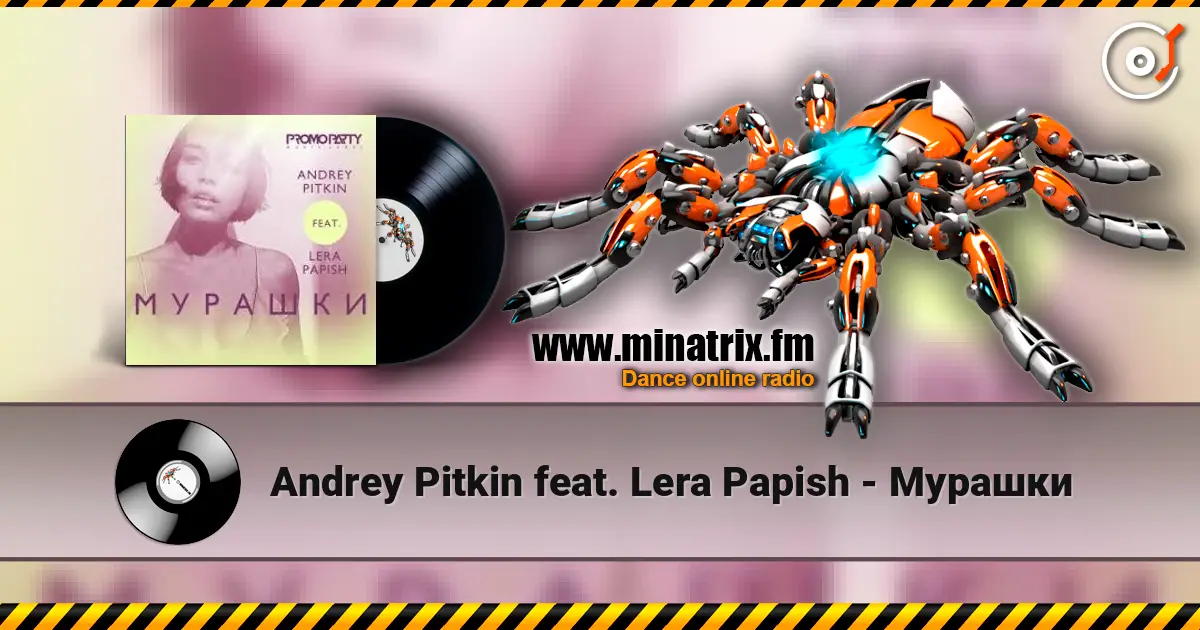 Andrey Pitkin feat. Lera Papish - Мурашки 高品质在线收听 | Minatrix.FM