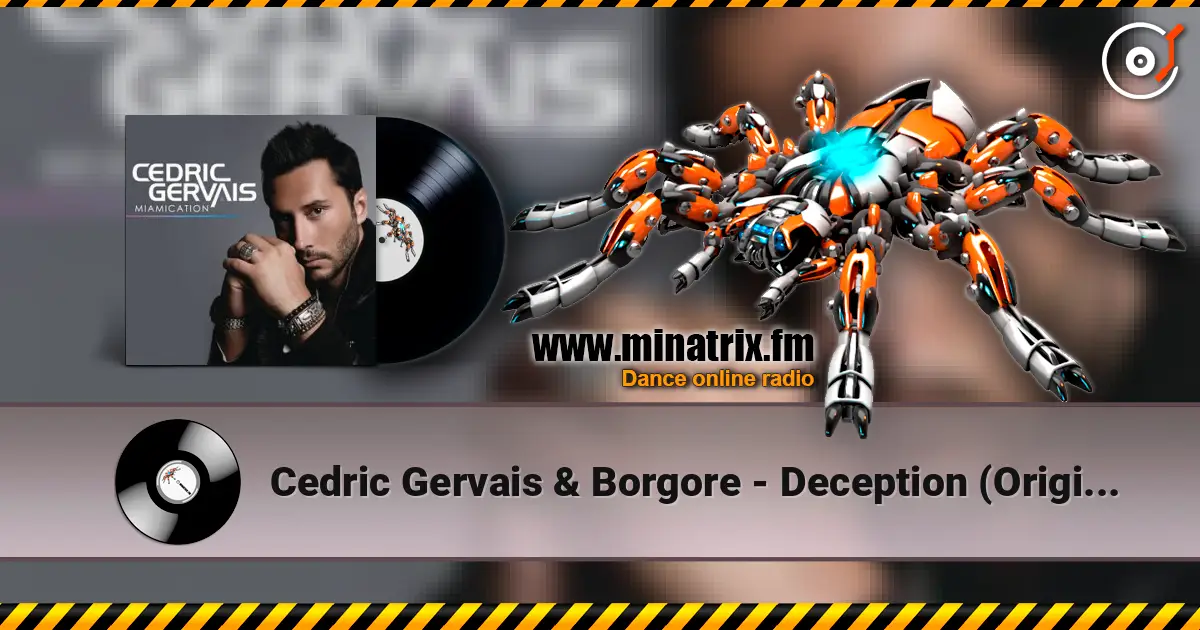 Cedric Gervais & Borgore - Deception (Original Mix) 高品质在线收听 | Minatrix.FM