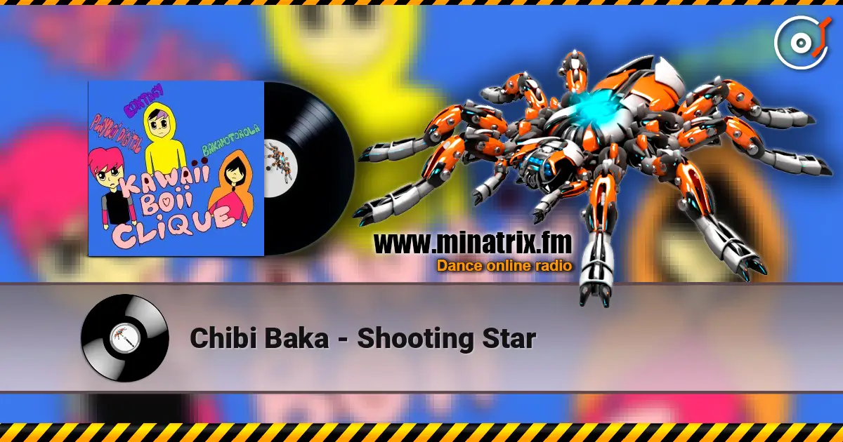 Chibi Baka - Shooting Star слухати онлайн у високій якості | Minatrix.FM