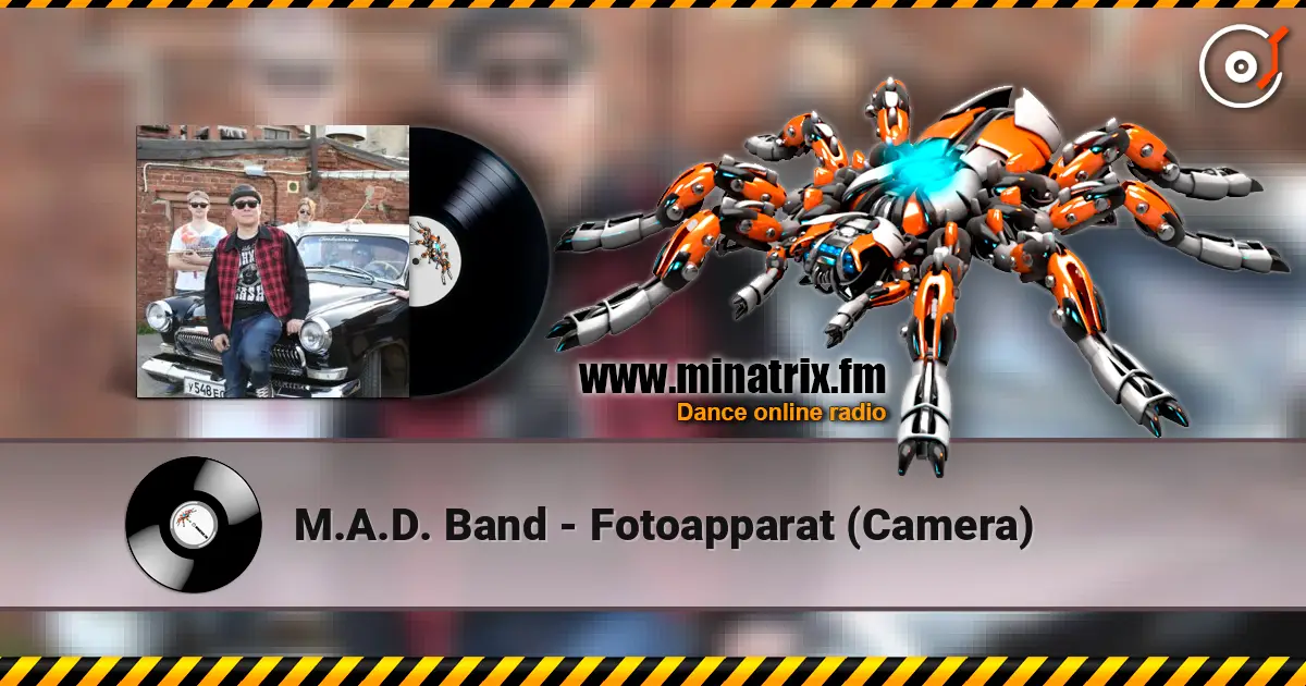 M.A.D. Band - Fotoapparat (Camera) 高品质在线收听 | Minatrix.FM