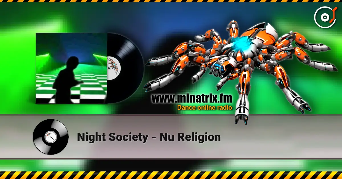 Night Society - Nu Religion 高品质在线收听 | Minatrix.FM