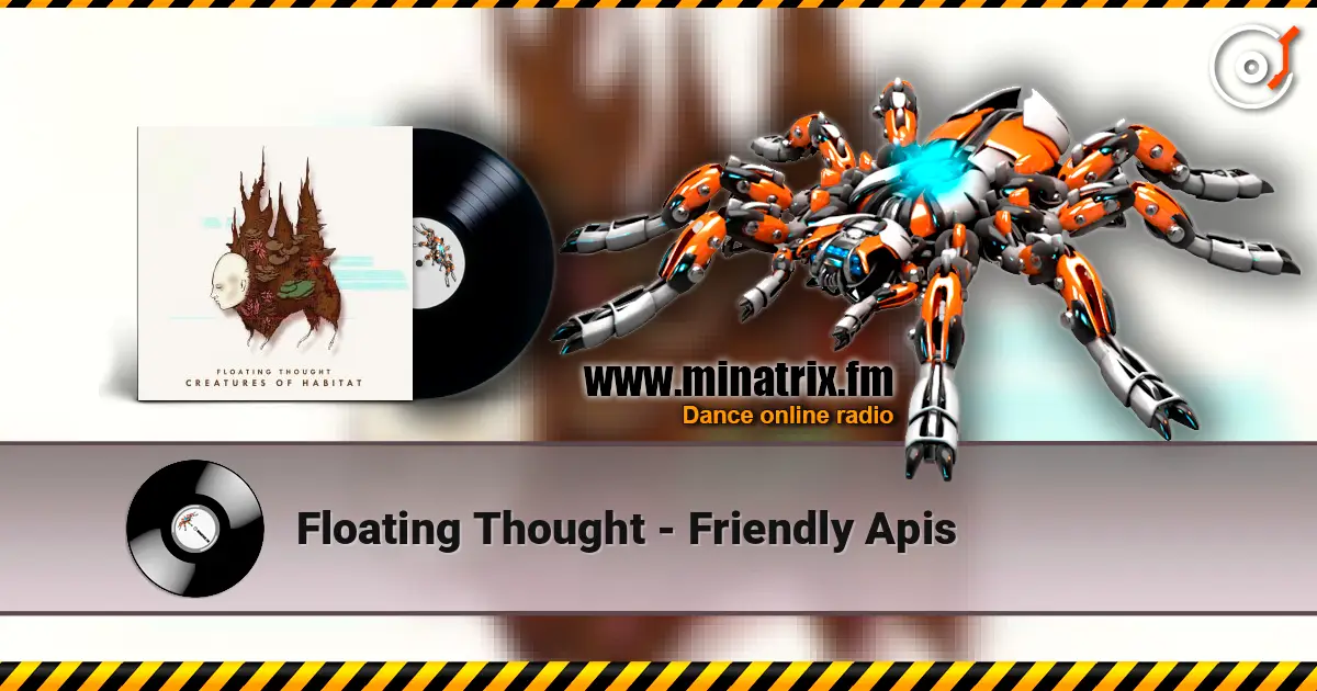 Floating Thought - Friendly Apis listen online in high quality | Minatrix.FM