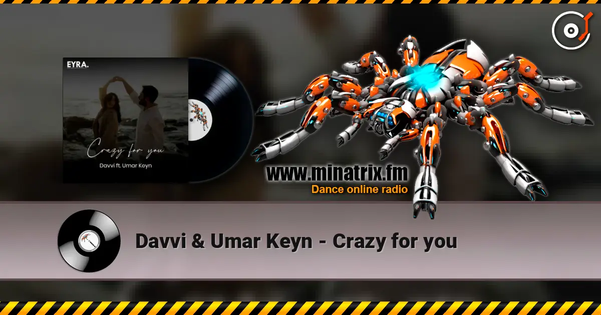Davvi & Umar Keyn - Crazy for you 高品质在线收听 | Minatrix.FM