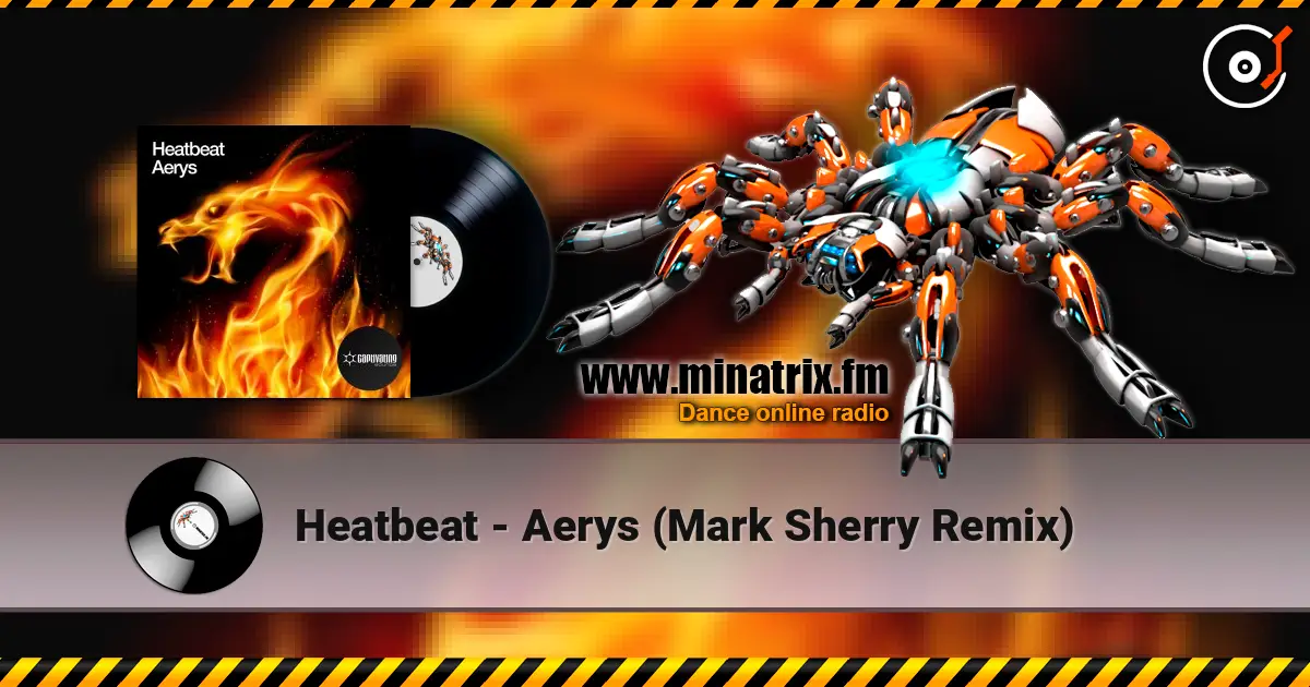 Heatbeat - Aerys (Mark Sherry Remix) 高品质在线收听 | Minatrix.FM