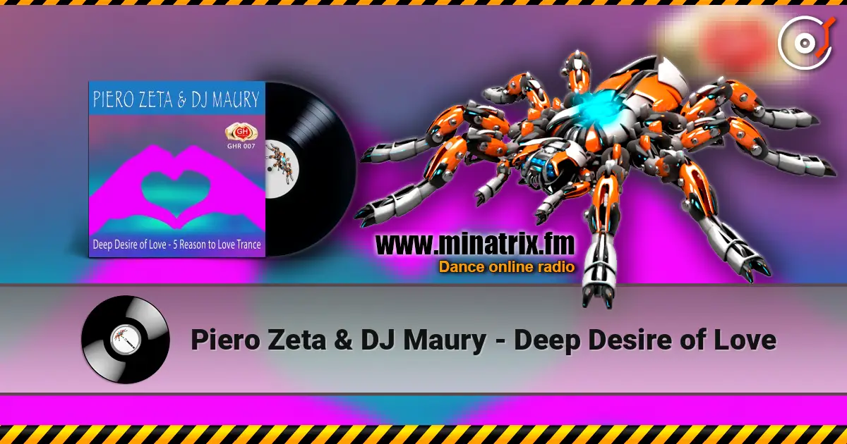 Piero Zeta & DJ Maury - Deep Desire of Love 高品质在线收听 | Minatrix.FM