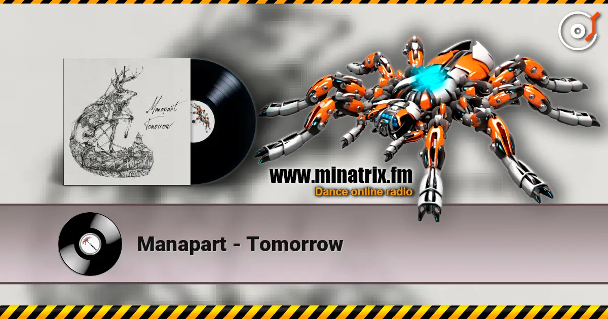 Manapart - Tomorrow 高品质在线收听 | Minatrix.FM