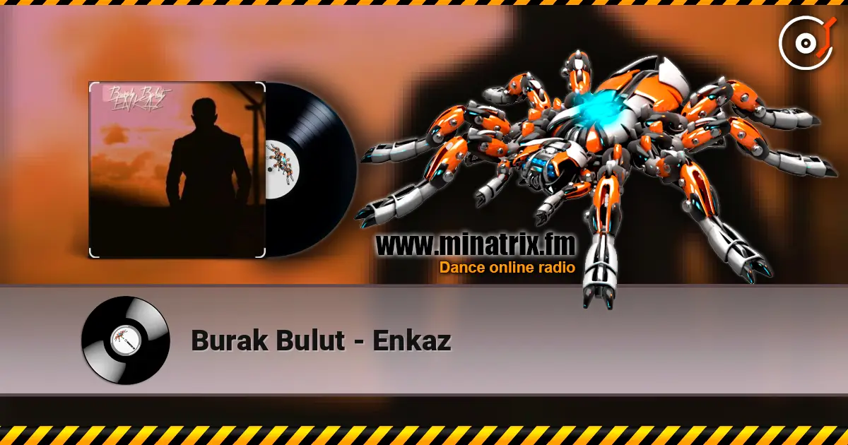 Burak Bulut - Enkaz 高品质在线收听 | Minatrix.FM