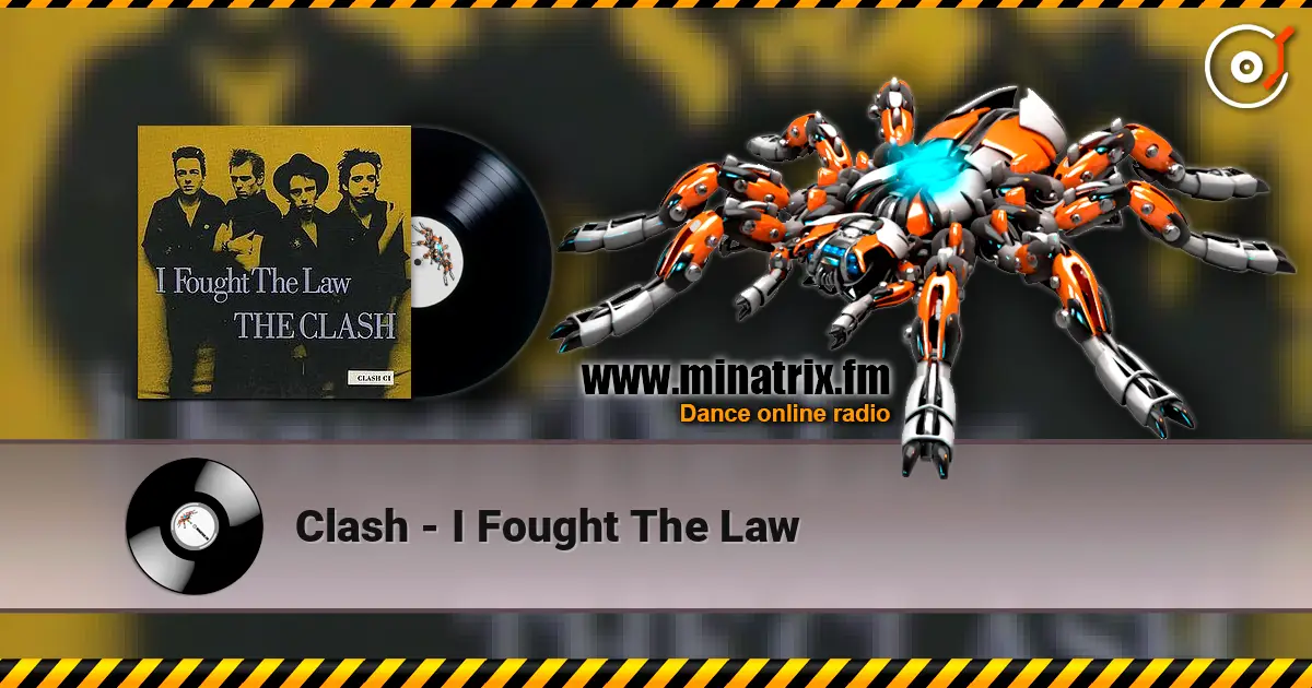 Clash - I Fought The Law 高品质在线收听 | Minatrix.FM