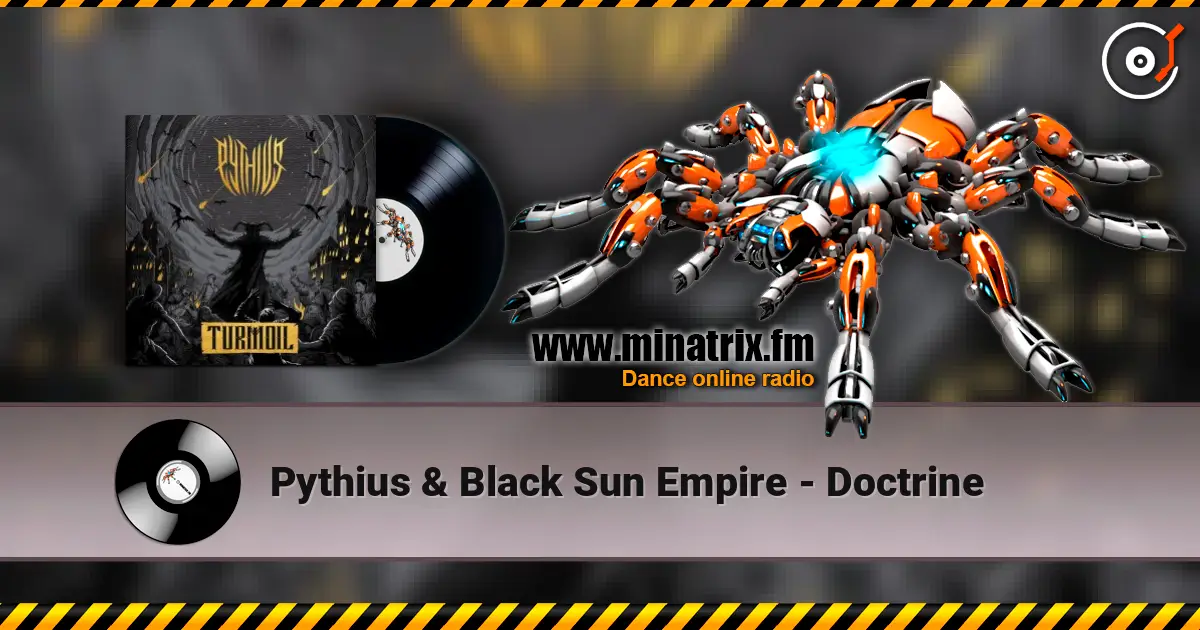 Pythius & Black Sun Empire - Doctrine 高品质在线收听 | Minatrix.FM