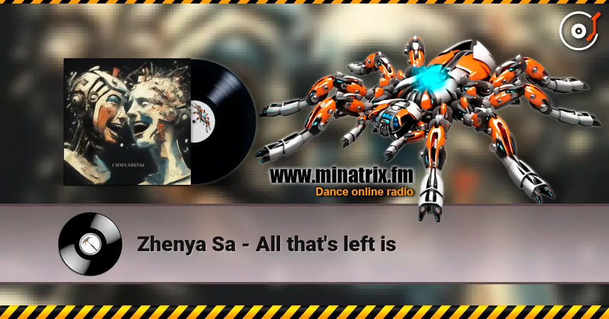 Zhenya Sa - All that's left is 高品质在线收听 | Minatrix.FM