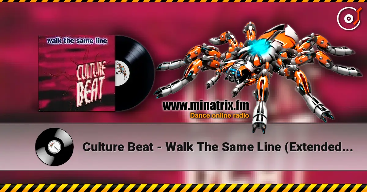 Culture Beat - Walk The Same Line (Extended Version) 高品质在线收听 | Minatrix.FM