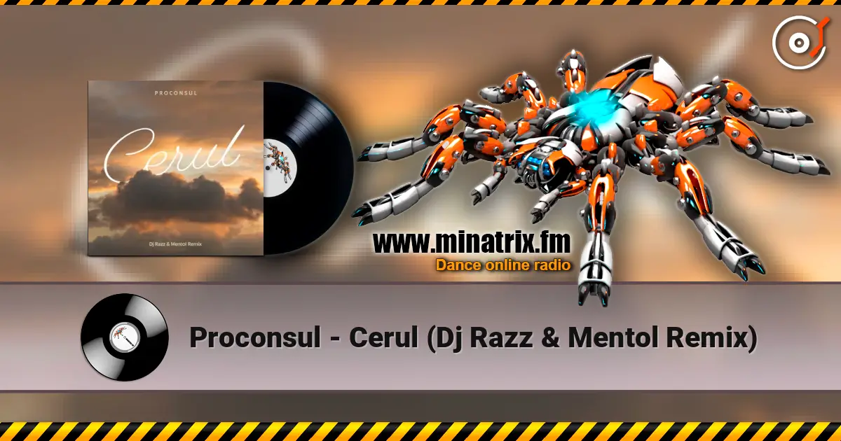 Proconsul - Cerul (Dj Razz & Mentol Remix) 高品质在线收听 | Minatrix.FM