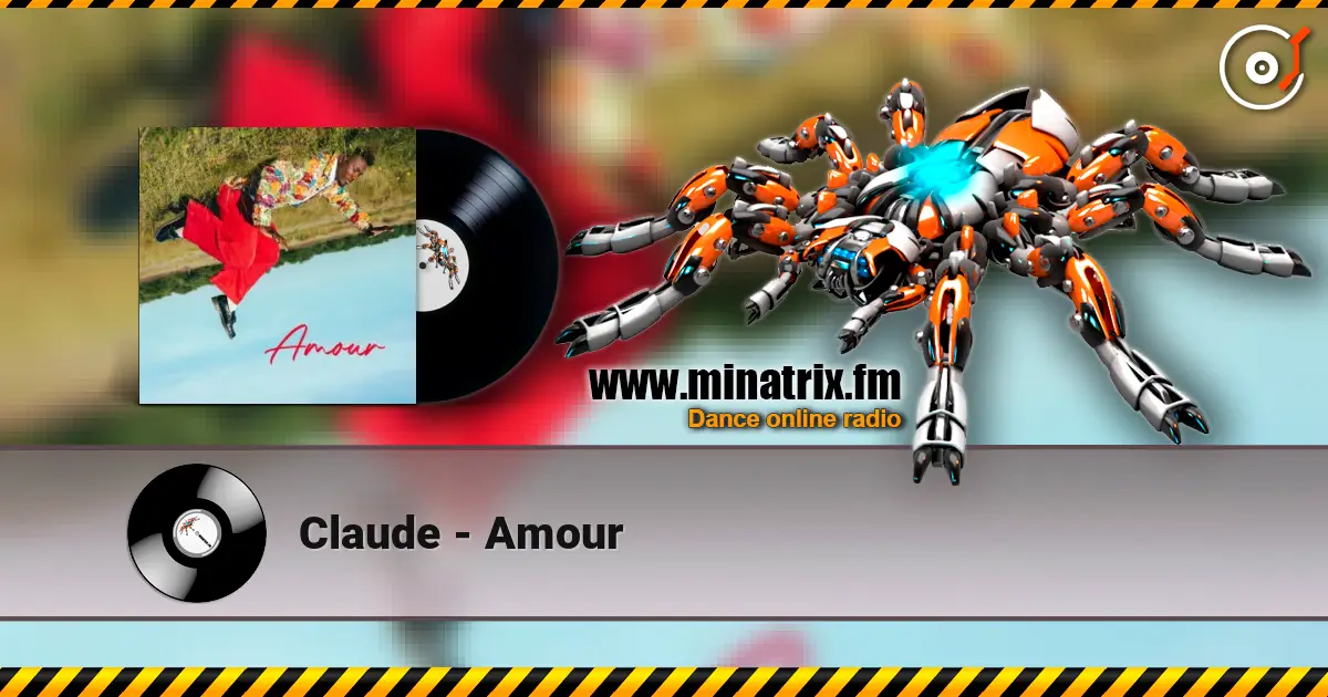 Claude - Amour 高品质在线收听 | Minatrix.FM