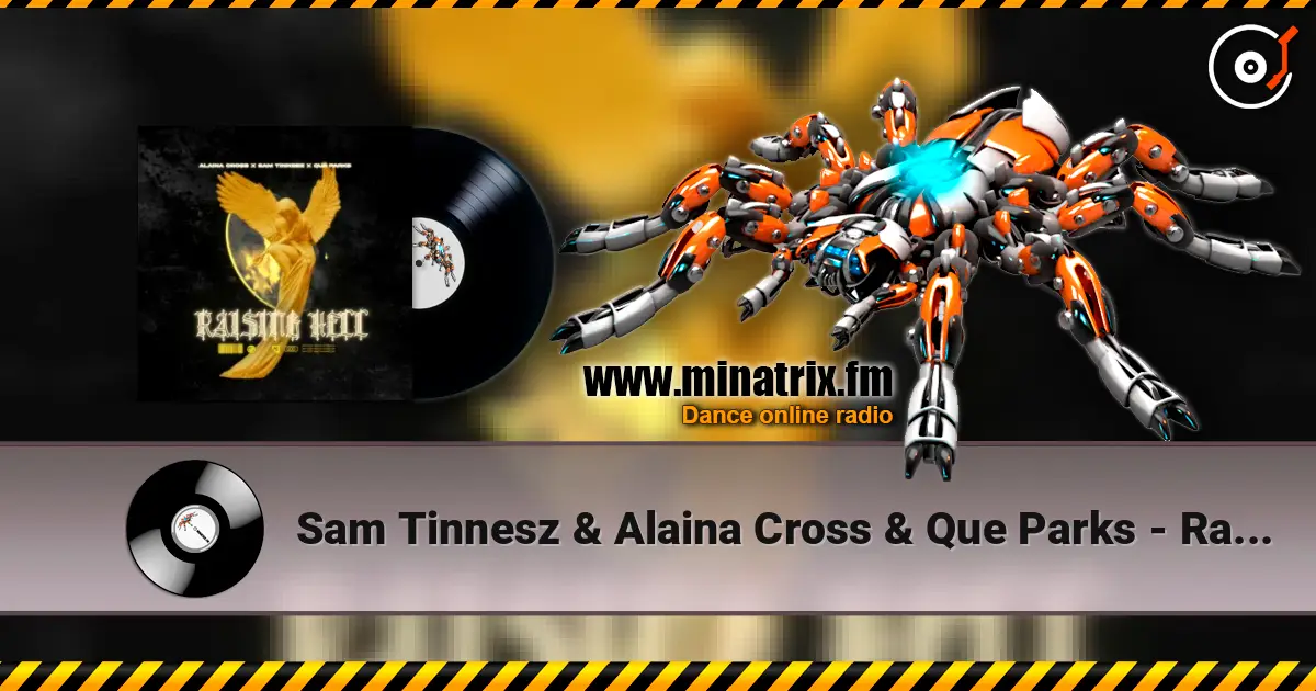 Sam Tinnesz & Alaina Cross & Que Parks - Raising Hell 高品质在线收听 | Minatrix.FM