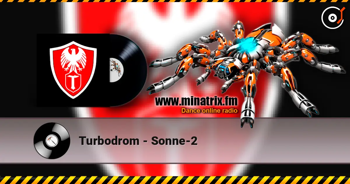 Turbodrom - Sonne-2 高品质在线收听 | Minatrix.FM