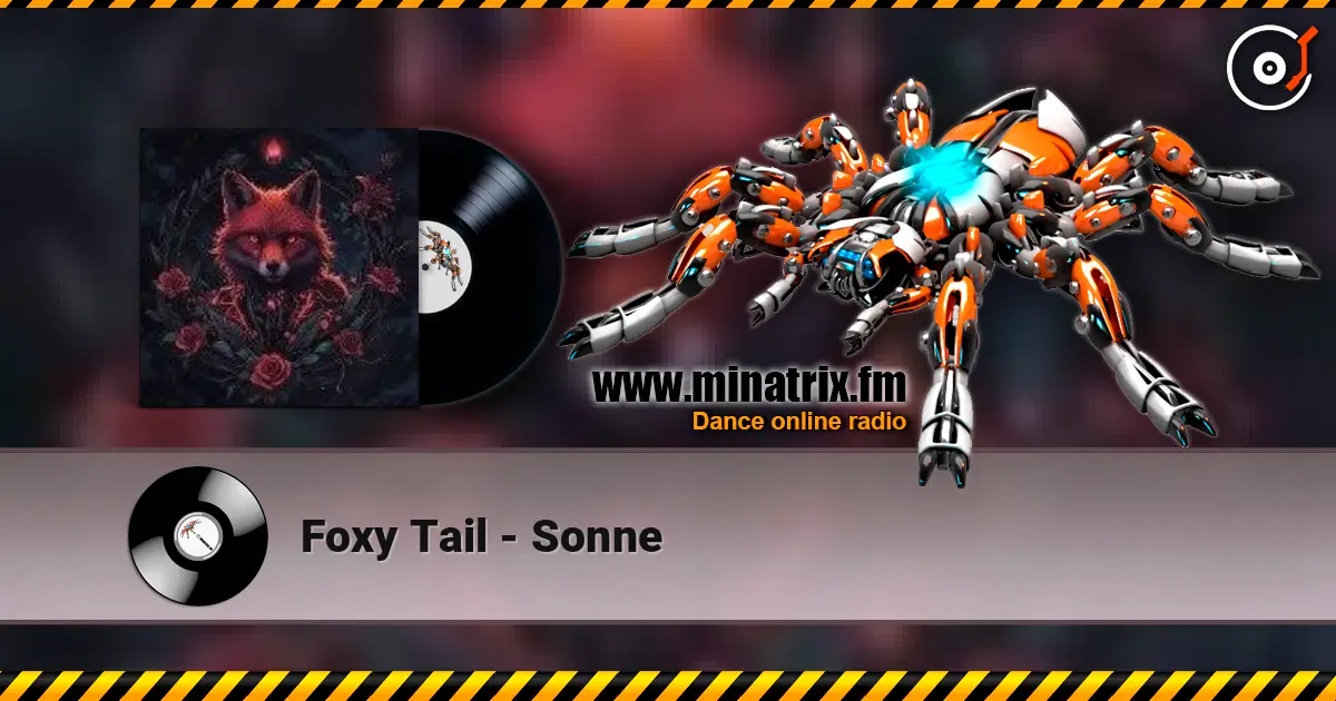 Foxy Tail - Sonne 高品质在线收听 | Minatrix.FM