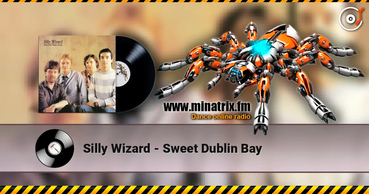 Silly Wizard - Sweet Dublin Bay 高品质在线收听 | Minatrix.FM