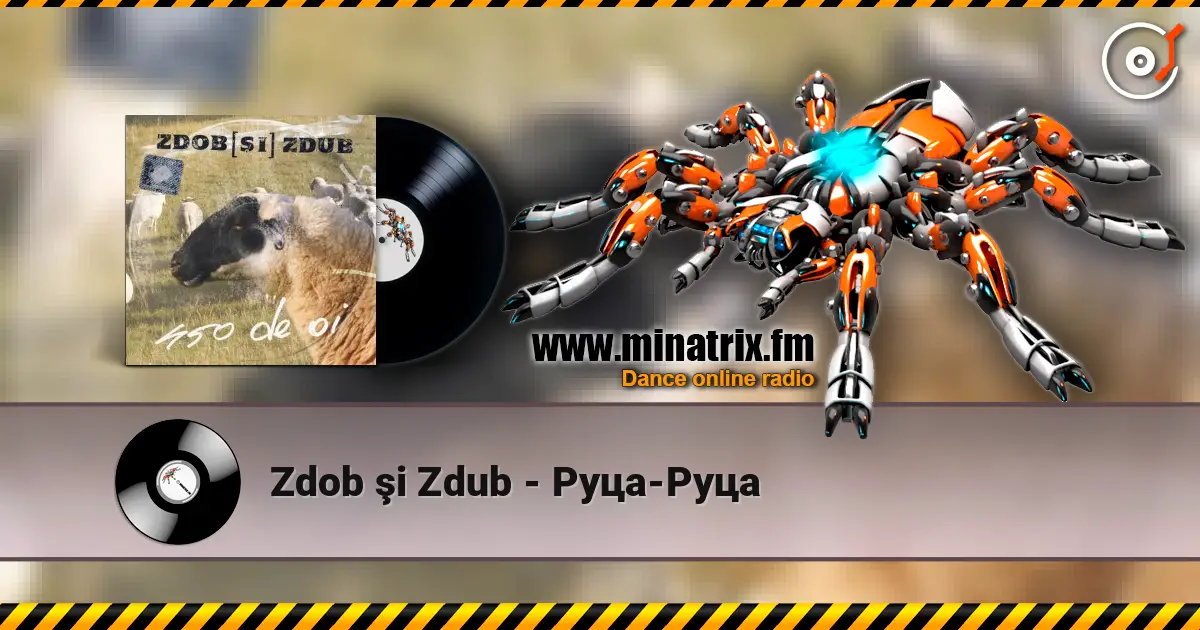 Zdob şi Zdub - Руца-Руца 高品质在线收听 | Minatrix.FM