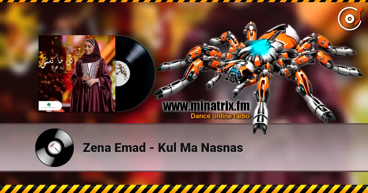 Zena Emad - Kul Ma Nasnas слухати онлайн у високій якості | Minatrix.FM