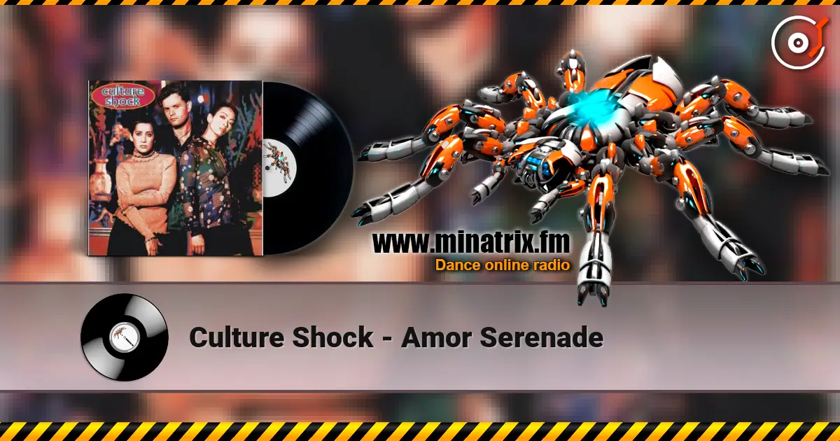 Culture Shock - Amor Serenade 高品质在线收听 | Minatrix.FM